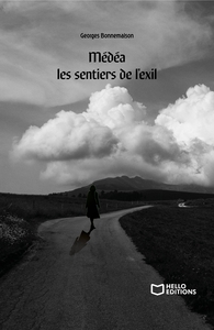 MEDEA LES SENTIERS DE L'EXIL