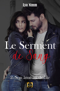 LE SERMENT DE SANG TOME 2 - SON AME AU DIABLE