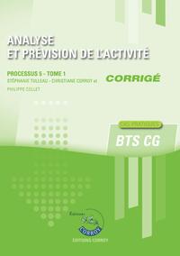 ANALYSE ET PREVISION DE L'ACTIVITE T1 - CORRIGE - PROCESSUS 5 DU BTS CG