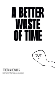 A BETTER WASTE OF TIME