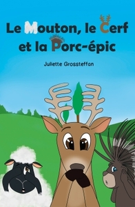 LE MOUTON, LE CERF ET LA PORC-EPIC