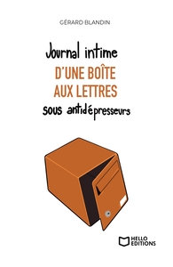 JOURNAL INTIME D'UNE BOITE AUX LETTRES SOUS ANTIDEPRESSEURS