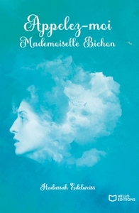 APPELEZ-MOI MADEMOISELLE BICHON