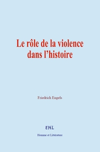 Le rôle de la violence dans l’histoire