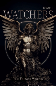 WATCHERS - TOME 1