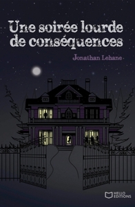 UNE SOIREE LOURDE DE CONSEQUENCES