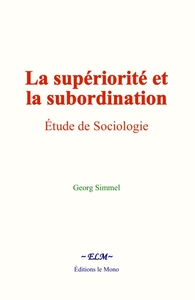 La supériorité et la subordination