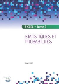 EXCEL - TOME 2 - PROBABILITES ET STATISTIQUES