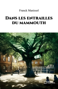 DANS LES ENTRAILLES DU MAMMOUTH