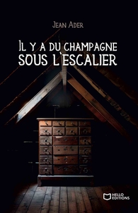 Il y a du champagne sous l'escalier