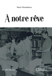 A notre rêve 