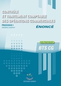 CONTROLE ET TRAITEMENT DES OPERATIONS COMMERCIALES - ENONCE - PROCESSUS 1 DU BTS CG
