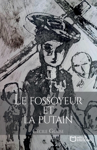 LE FOSSOYEUR ET LA PUTAIN