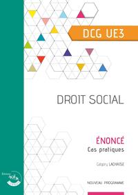 DROIT SOCIAL - ENONCE - UE 3 DU DCG