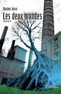 LES DEUX MONDES - TOME 2