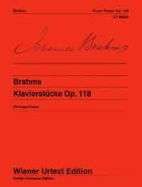 JOHANNES BRAHMS : PIANO PIECES OP. 118  - PIANO -  RECUEIL - KLAVIERSTUCKE