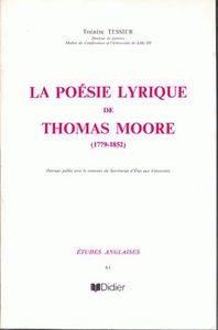 LA POESIE LYRIQUE DE THOMAS MOORE (1779-1852)