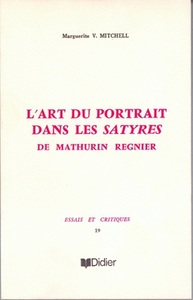 L'ART DU PORTRAIT DANS LES SATYRES DE MATHURIN REGNIER