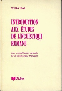 INTRODUCTION AUX ETUDES DE LINGUISTIQUE ROMANE - AVEC CONSIDERATION SPECIALE DE LA LINGUISTIQUE FRAN