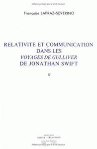 RELATIVITE ET COMMUNICATION DANS LES VOYAGES DE GULLIVER DE JONATHAN SWIFT