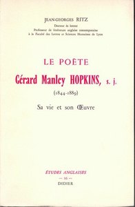 LE POETE G. M. HOPKINS (1844-1889) - SA VIE ET SON OEUVRE