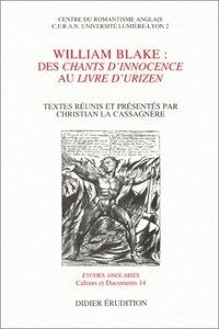 WILLIAM BLAKE : DES CHANTS D'INNOCENCE AU LIVRE D'URIZEN