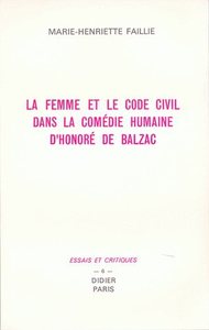 LA FEMME ET LE CODE CIVIL DANS LA COMEDIE HUMAINE D'HONORE DE BALZAC