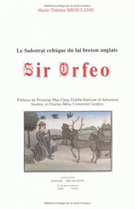 SIR ORFEO  - LE SUBSTRAT CELTIQUE DU LAI BRETON ANGLAIS