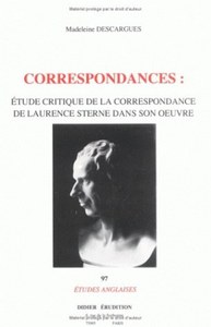 CORRESPONDANCES - ETUDE CRITIQUE DE LA CORRESPONDANCE DE LAURENCE STERNE DANS SON OEUVRE