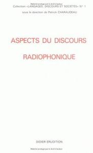 ASPECTS DU DISCOURS RADIOPHONIQUE