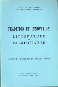 TRADITION ET INNOVATION - LITTERATURE ET PARALITTERATURE