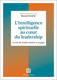 L'intelligence spirituelle au coeur du leadership