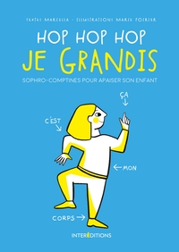 Hop Hop Hop je grandis - Sophro-comptines pour apaiser son enfant