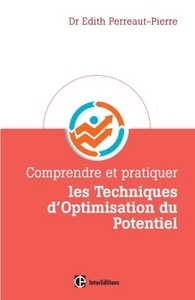 Comprendre et pratiquer les Techniques d'Optimisation du Potentiel