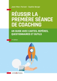 Réussir la première séance de coaching - 3e éd.