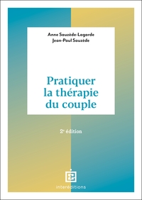 PRATIQUER LA THERAPIE DU COUPLE - 2E ED.