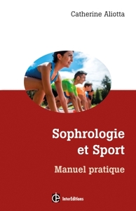 SOPHROLOGIE ET SPORT - MANUEL PRATIQUE