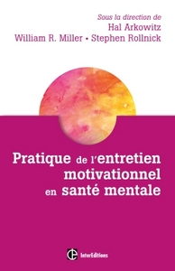 Pratique de l'entretien motivationnel en santé mentale