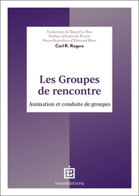 LES GROUPES DE RENCONTRE - ANIMATION ET CONDUITE DE GROUPES