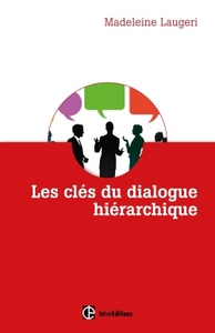 Les clés du dialogue hiérarchique