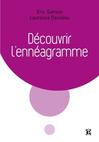 DECOUVRIR L'ENNEAGRAMME - 2E ED.