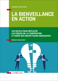 La bienveillance en action - Les outils pour déployer les forces de la coopération