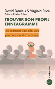 TROUVER SON PROFIL ENNEAGRAMME - 40 EXERCICES POUR ALLER VERS PLUS DE FORCE ET D'HARMONIE