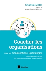 Coacher les organisations - 2e éd. - avec les Constellations Systémiques