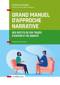 GRAND MANUEL D'APPROCHE NARRATIVE - DES RECITS DE SOI TISSES D'ESPOIR ET DE DIGNITE