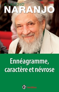 Ennéagramme, caractère et névrose - Structure psychologique des Ennéatypes