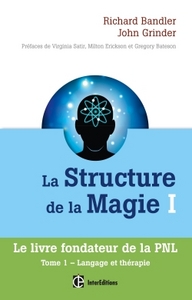 LA STRUCTURE DE LA MAGIE I - TOME 1 : LANGAGE ET THERAPIE