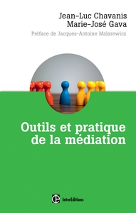 Outils et pratique de la médiation - Dénouer et prévenir les conflits dans et hors les murs