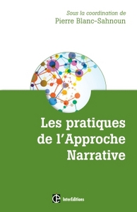 Les pratiques de l'Approche Narrative - Des récits multicolores pour des vies renouvelées
