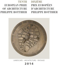 DIXIEME PRIX EUROPEEN D'ARCHITECTURE 2014 - PRIX EUROPEEN D'ARCHITECTURE PHILIPPE...